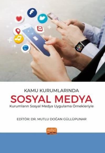 Kamu Kurumlarında Sosyal Medya - Kurumların Sosyal Medya Uygulama Örne