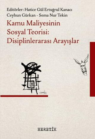 Kamu Maliyesinin Sosyal Teorisi: Disiplinlerarası Arayışlar Kolektif