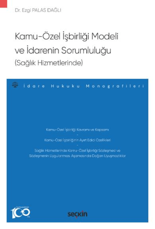 Kamu–Özel İşbirliği Modeli ve İdarenin Sorumluluğu (Sağlık Hizmetlerin