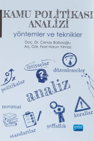 Kamu Politikası Analizi Yöntemler ve Teknikler Cenay Babaoğlu