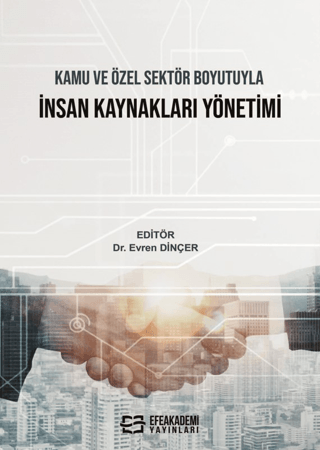 Kamu ve Özel Sektör Boyutuyla İnsan Kaynakları Yönetimi Evren Dinçer