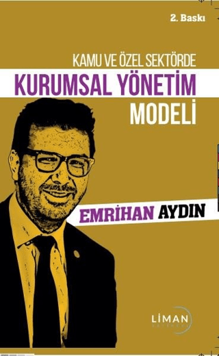 Kamu ve Özel Sektörde Kurumsal Yönetim Modeli Emrihan Aydın