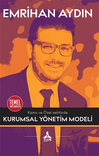 Kamu ve Özel Sektörde Kurumsal Yönetim Modeli Emrihan Aydın