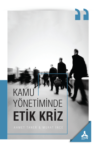 Kamu Yönetiminde Etik Kriz Ahmet Taner