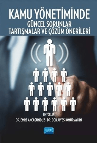 Kamu Yönetiminde Güncel Sorunlar Tartışmalar ve Çözüm Önerileri Ahmet 