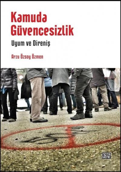 Kamuda Güvencesizlik Arzu Özsoy Özmen