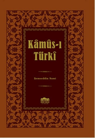 Kamus-ı Türki - Lügat (Ciltli) Şemseddin Sami