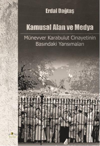 Kamusal Alan ve Medya %20 indirimli Erdal Dağtaş