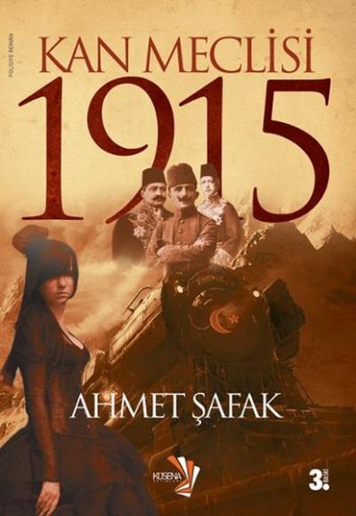 Kan Meclisi 1915 Ahmet Şafak