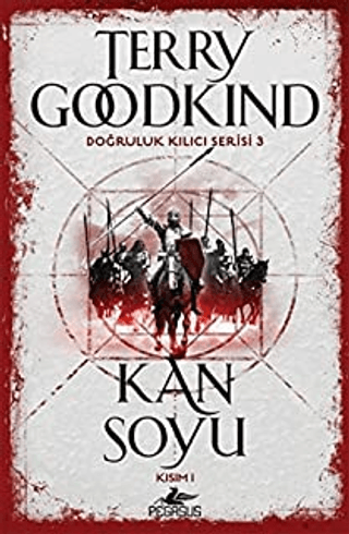 Kan Soyu Kısım 1 - Doğruluk Kılıcı Serisi 3 Terry Goodkind