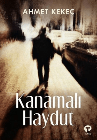 Kanamalı Haydut Ahmet Kekeç