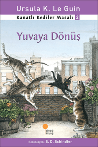 Kanatlı Kediler Masalı 2 - Yuvaya Dönüş Ursula K. Le Guin