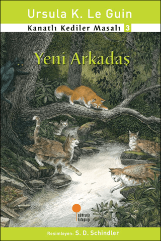 Kanatlı Kediler Masalı 3 - Yeni Arkadaş Ursula K. Le Guin