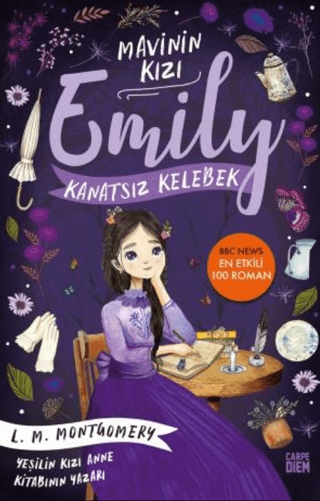 Mavinin Kızı Emily - Kanatsız Kelebek Lucy Maud Montgomery