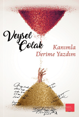 Kanımla Derime Yazdım Veysel Çolak