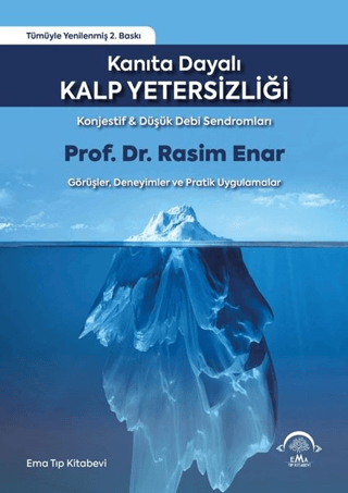 Kanıta Dayalı Kalp Yetersizliği - Konjestif ve Düşük Debi Sendromları 