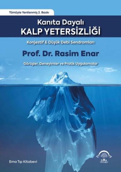 Kanıta Dayalı Kalp Yetersizliği - Konjestif ve Düşük Debi Sendromları 