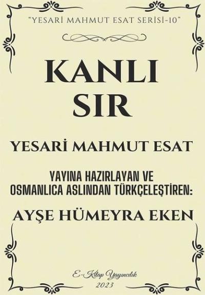 Kanlı Sır Yesari Mahmut Esat