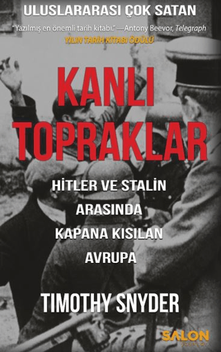 Kanlı Topraklar - Hitler ve Stalin Arasında Kapana Kısılan Avrupa Timo