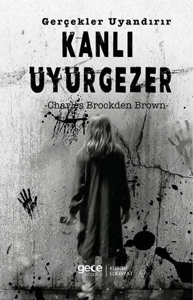 Kanlı Uyurgezer Charles Brockden Brown