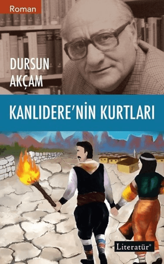 Kanlıdere'nin Kurtları Dursun Akçam