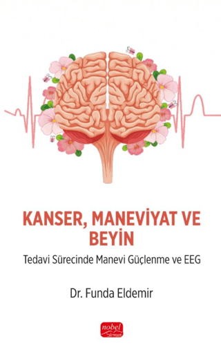 Kanser Maneviyat ve Beyin Funda Eldemir