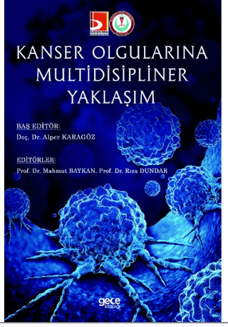 Kanser Olgularına Multidisipliner Yaklaşım Rıza Dundar