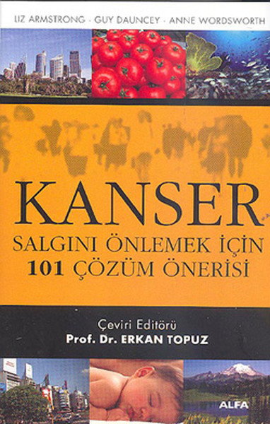 Kanser - Salgını Önlemek İçin 101 Çözüm Önerisi %30 indirimli Guy Daun