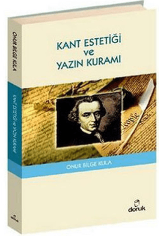 Kant Estetiği ve Yazın Kuramı Onur Bilge Kula