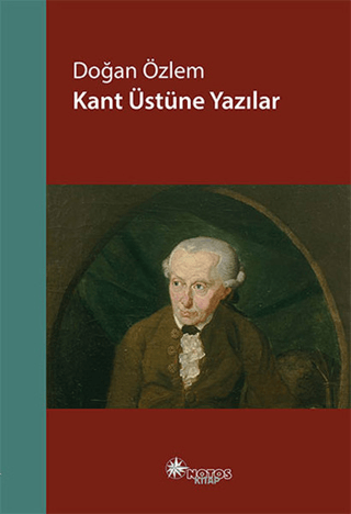 Kant Üstüne Yazılar %26 indirimli Doğan Özlem