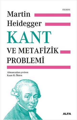 Kant ve Metafizik Problemi Martin Heidegger