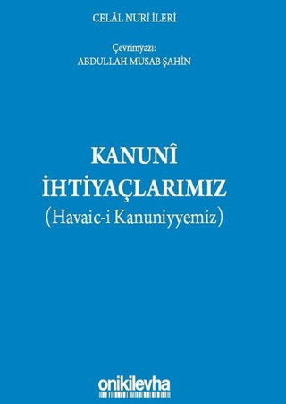 Kanuni İhtiyaçlarımız Celal Nuri İleri