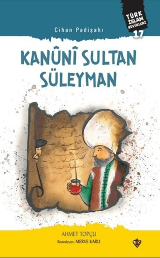 Kanuni Sultan Süleyman - Cihan Padişahı Ahmet Topçu