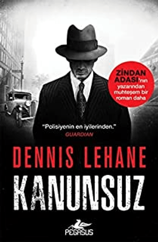 Kanunsuz Dennis Lehane