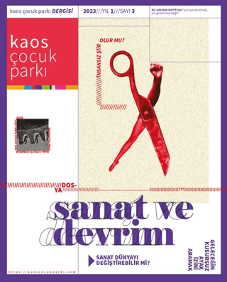 Kaos Çocuk Parkı - Sanat ve Devrim Yıl:1 Sayı:3 2023