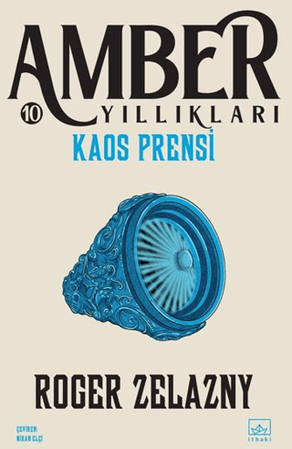 Kaos Prensi - Amber Yıllıkları 10.Kitap Roger Zelazny