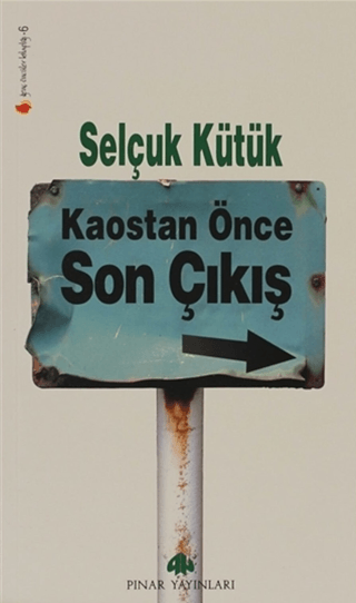 Kaostan Önce Son Çıkış %30 indirimli Selçuk Kütük