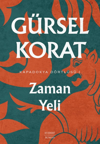 Zaman Yeli - Kapadokya Dörtlüsü 1 Gürsel Korat