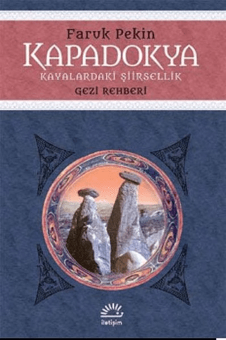 Kapadokya - Kayalaradaki Şiirsellik %27 indirimli Faruk Pekin