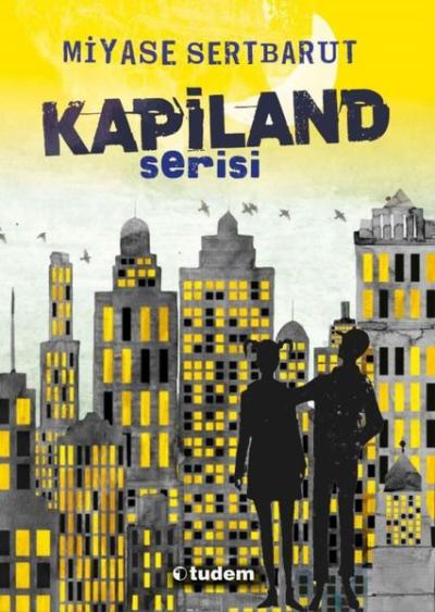 Kapiland Serisi (4 kitap) Miyase Sertbarut