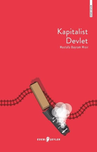 Kapitalist Devlet Mustafa Bayram Mısır