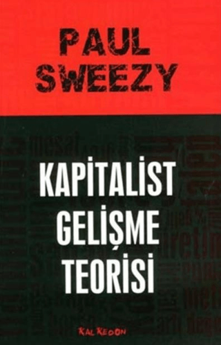 Kapitalist Gelişme Teorisi %20 indirimli Paul Sweezy