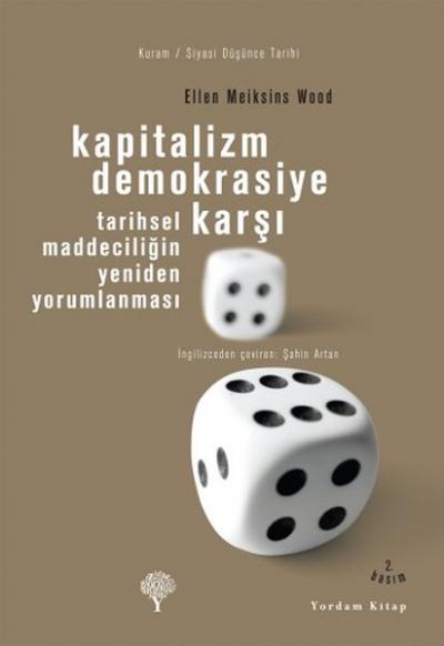 Kapitalizm Demokrasiye Karşı %29 indirimli Ellen Meiksins Wood