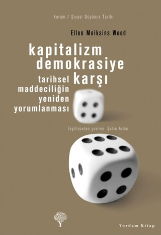 Kapitalizm Demokrasiye Karşı %29 indirimli Ellen Meiksins Wood