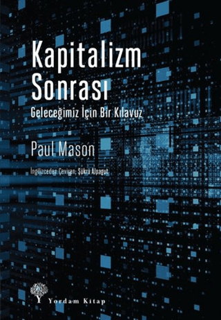 Kapitalizm Sonrası Paul Mason