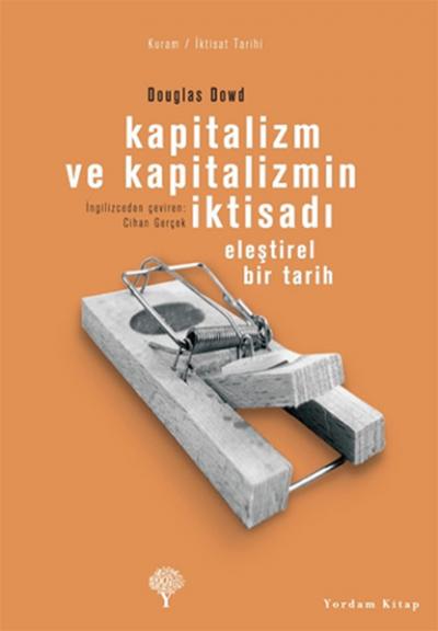 Kapitalizm ve Kapitalizmin İktisadı %29 indirimli Douglas Fitzgerald D