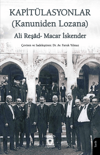 Kapitülasyonlar (Kanuniden Lozana) Macar İskender