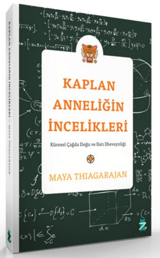 Kaplan Anneliğin İncelikleri - Küresel Çağda Doğu ve Batı Ebeveynliği 