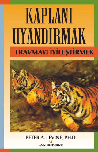 Kaplanı Uyandırmak Peter A. Levine