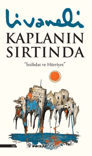 Kaplanın Sırtında (Ciltli) Zülfü Livaneli